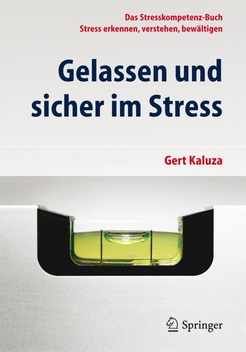 Cover of the book Gelassen und sicher im Stress by Gert Kaluza, Springer Berlin Heidelberg