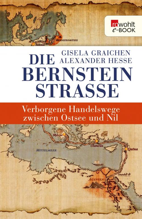 Cover of the book Die Bernsteinstraße by Gisela Graichen, Alexander Hesse, Rowohlt E-Book