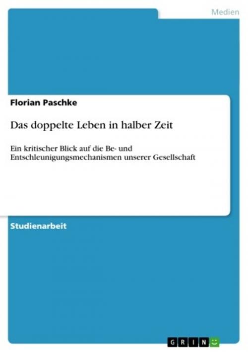 Cover of the book Das doppelte Leben in halber Zeit by Florian Paschke, GRIN Verlag