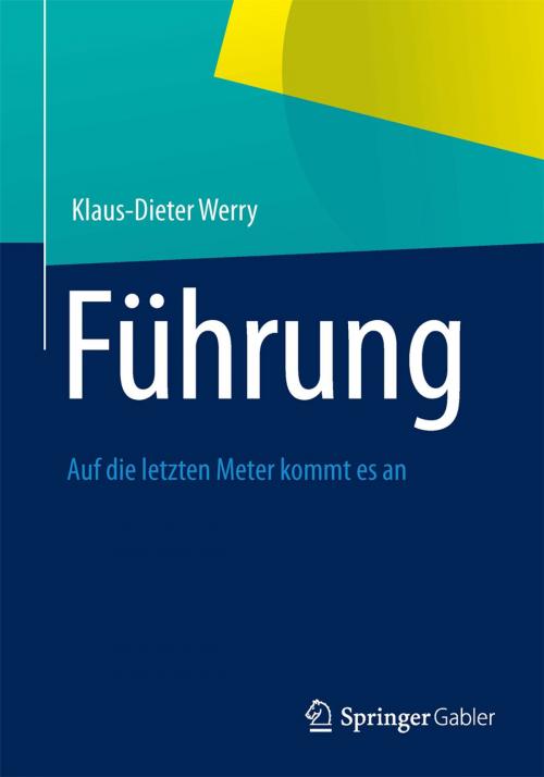 Cover of the book Führung by Klaus-Dieter Werry, Springer Fachmedien Wiesbaden