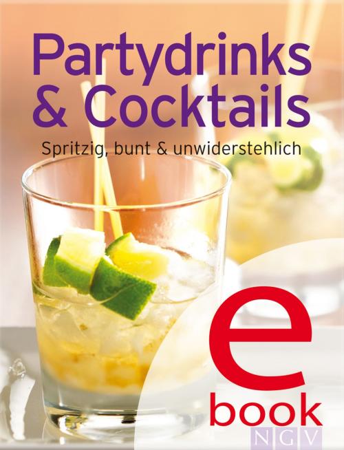 Cover of the book Partydrinks & Cocktails by , Naumann & Göbel Verlag