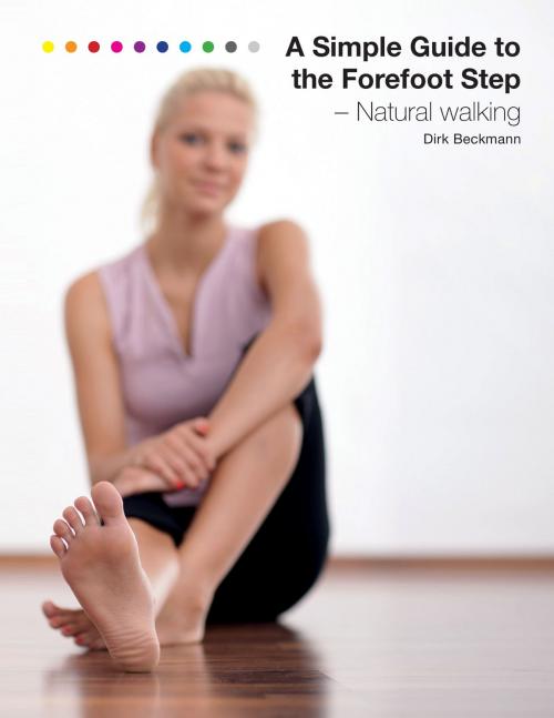 Cover of the book A Simple Guide to the Forefoot Step by Dirk Beckmann, Books on Demand