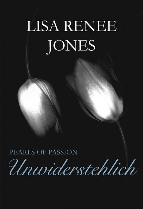 Cover of the book Pearls of Passion: Unwiderstehlich by Lisa Renee Jones, MIRA Taschenbuch