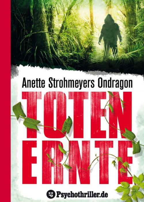 Cover of the book Ondragon 2: Totenernte by Anette Strohmeyer, Psychothriller GmbH E-Book