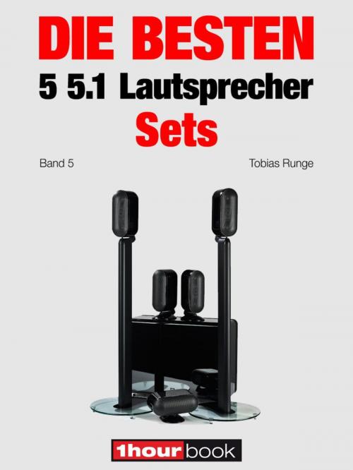 Cover of the book Die besten 5 5.1-Lautsprecher-Sets (Band 5) by Tobias Runge, Roman Maier, Jochen Schmitt, Michael E. Brieden Verlag