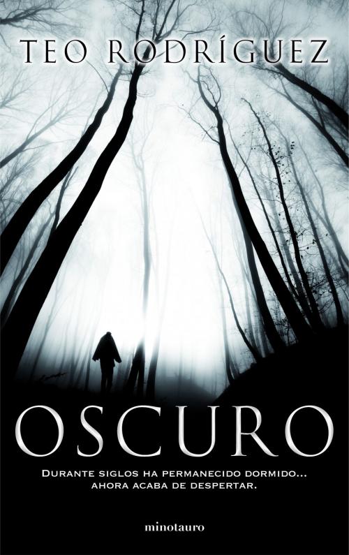 Cover of the book Oscuro by Teo Rodríguez, Grupo Planeta