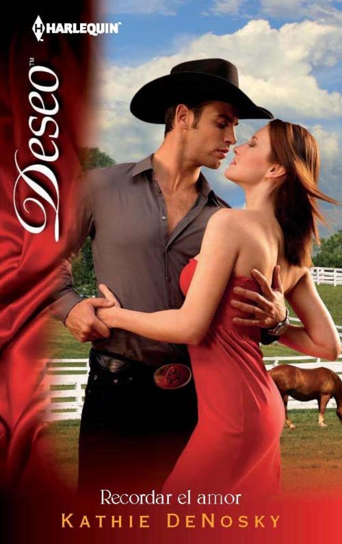 Cover of the book Recordar el amor by Kathie Denosky, Harlequin, una división de HarperCollins Ibérica, S.A.