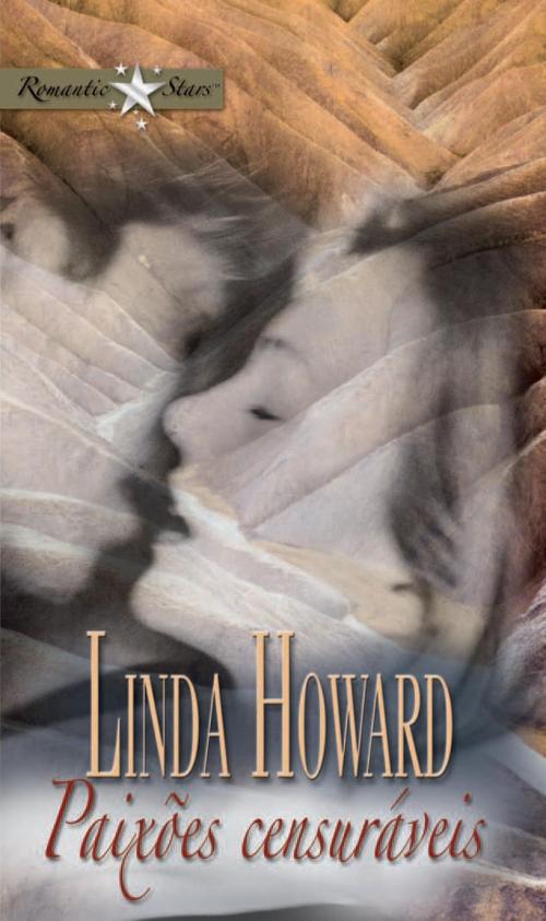 Cover of the book Paixões censuráveis by Linda Howard, Harlequin, uma divisão de HarperCollins Ibérica, S.A.