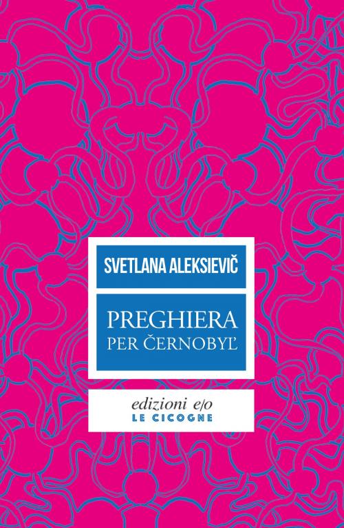 Cover of the book Preghiera per Černobyl' by Svetlana Aleksievič, Edizioni e/o