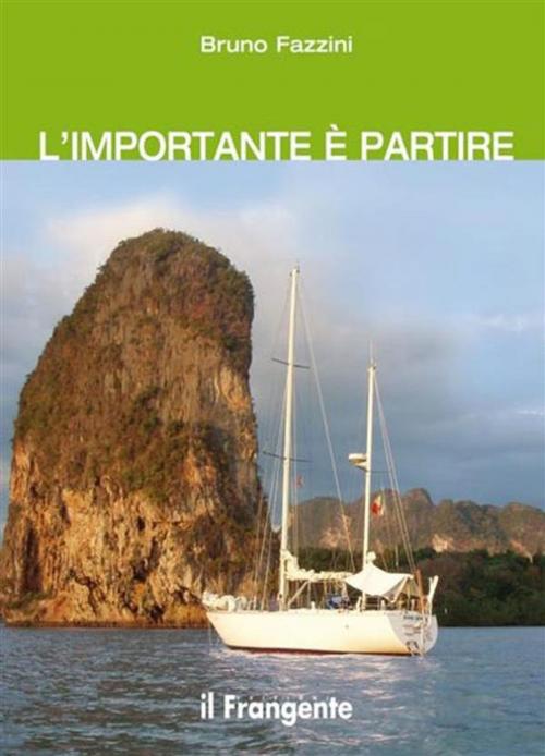 Cover of the book L'importante è partire by Bruno Fazzini, Edizioni Il Frangente