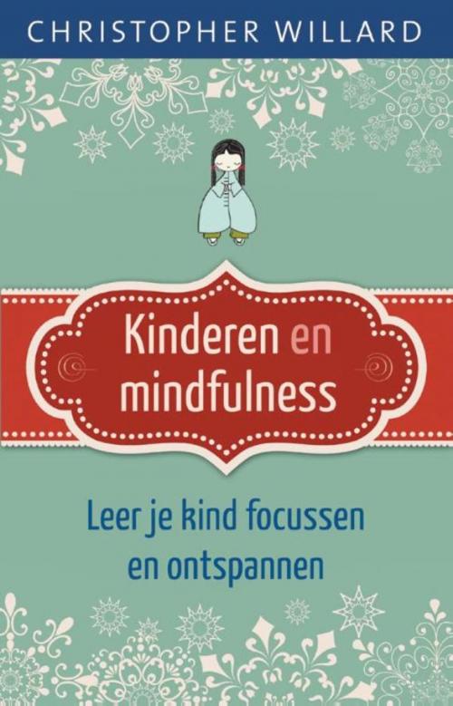 Cover of the book Kinderen en mindfulness by Christopher Willard, VBK Media