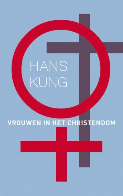 Cover of the book Vrouwen in het christendom by Hans Küng, VBK Media