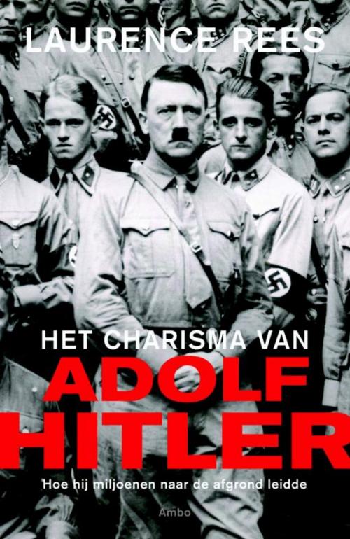 Cover of the book Het charisma van Adolf Hitler by Laurence Rees, Ambo/Anthos B.V.