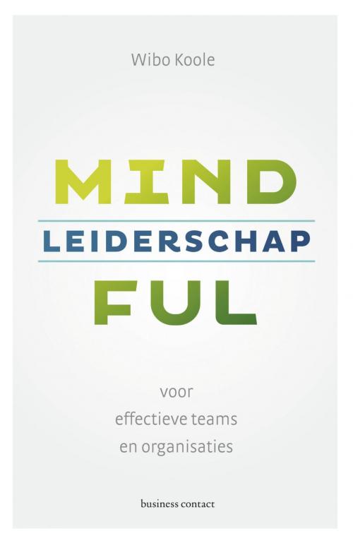 Cover of the book Mindful leiderschap by Wibo Koole, Atlas Contact, Uitgeverij