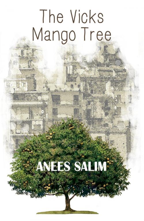 Cover of the book The Vicks Mango Tree by Anees Salim, HarperCollins Publishers India