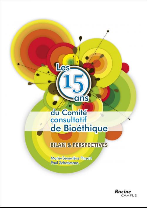 Cover of the book Les 15 ans du comite consulatief de bioethique by Marie-Geneviève Pinsart, Terra - Lannoo, Uitgeverij