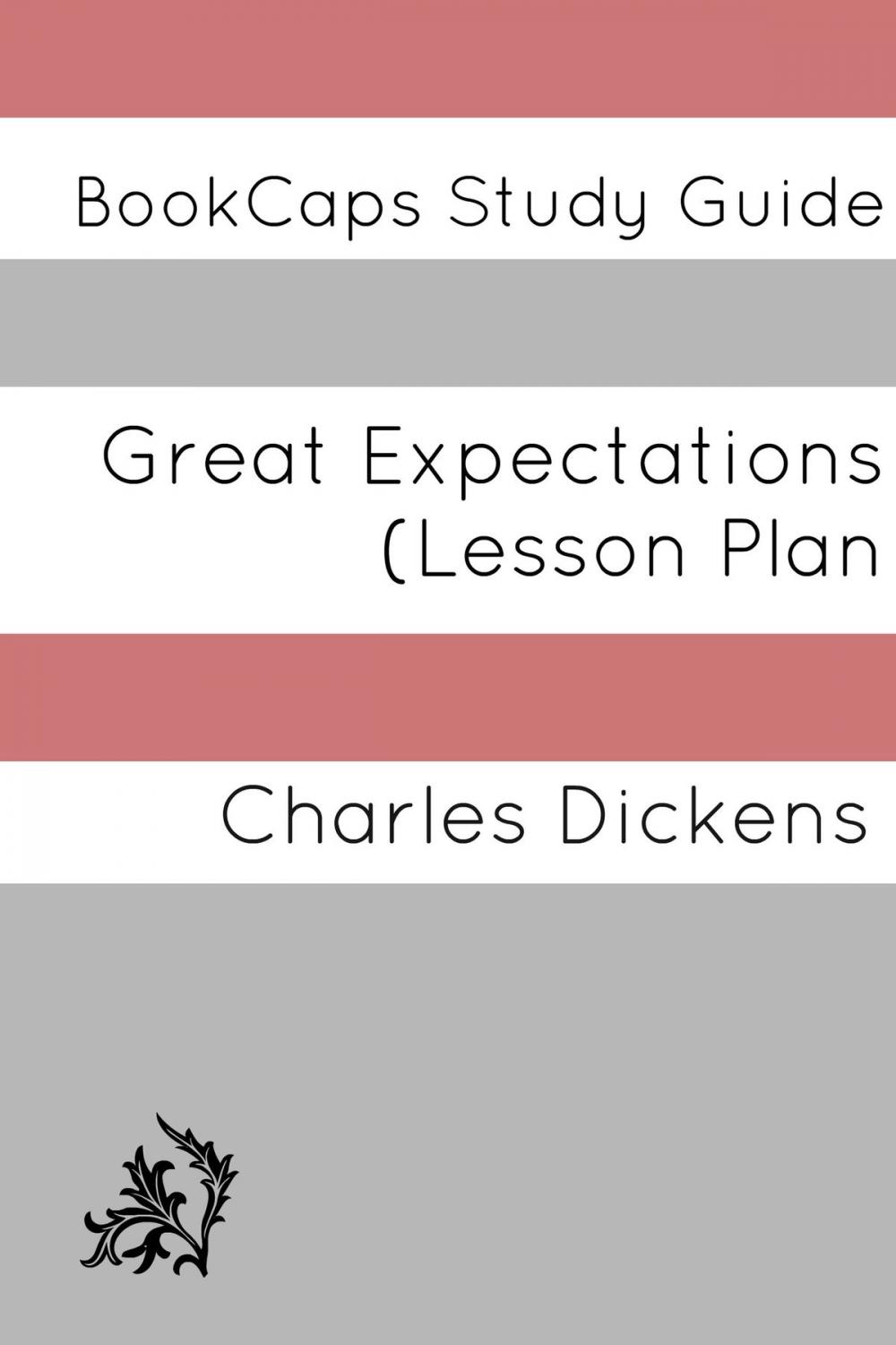 Big bigCover of Great Expectations: Teacher Lesson Plans