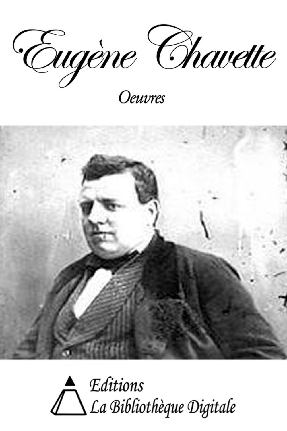 Big bigCover of Oeuvres de Eugène Chavette