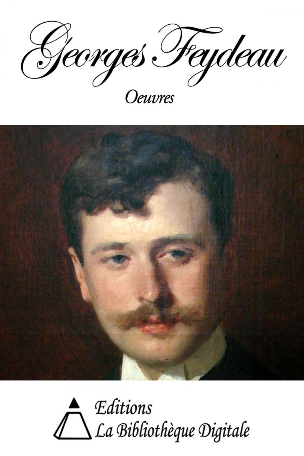 Big bigCover of Oeuvres de Georges Feydeau