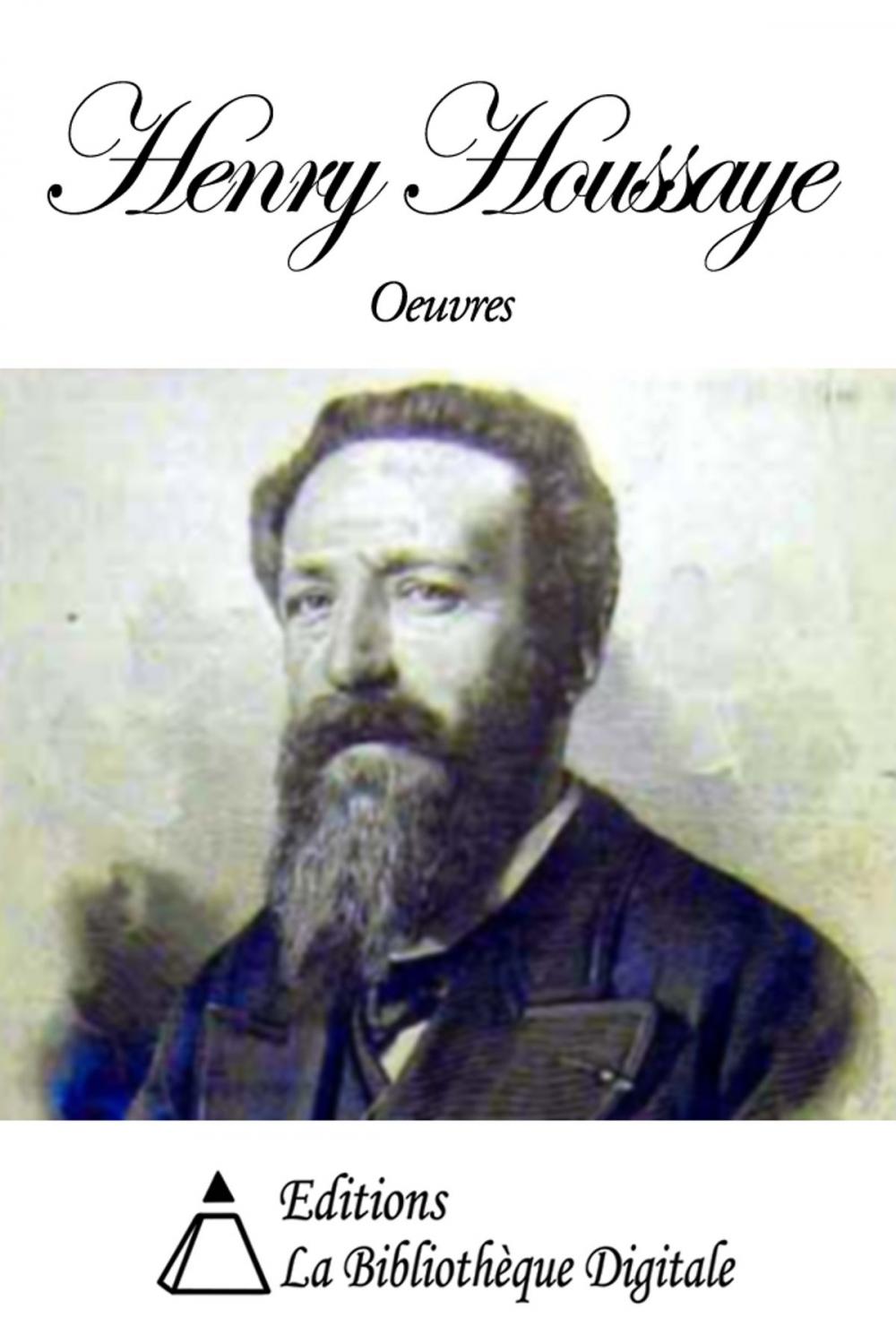 Big bigCover of Oeuvres de Henry Houssaye