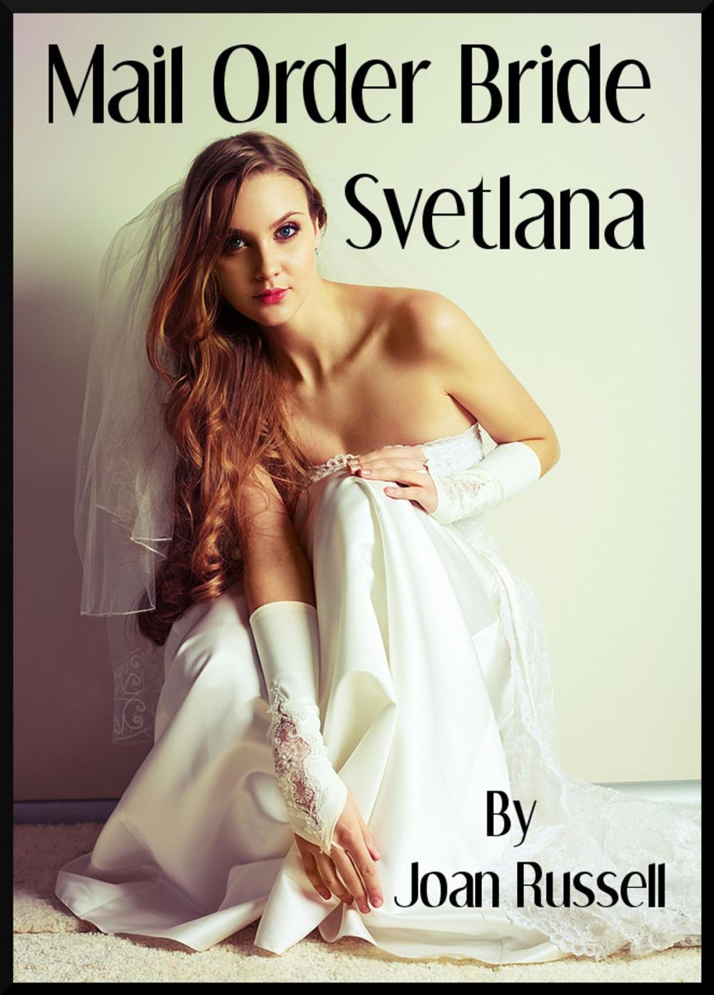 Big bigCover of Mail Order Bride: Svetlana