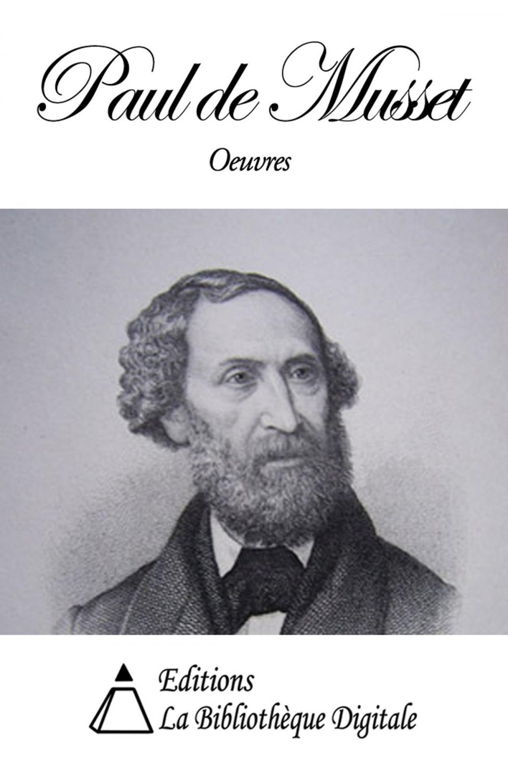 Big bigCover of Oeuvres de Paul de Musset