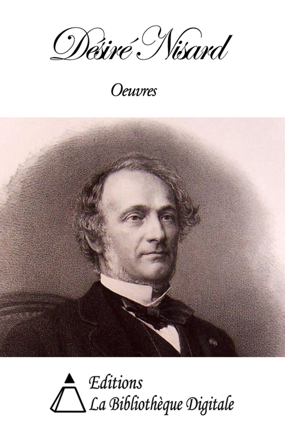 Big bigCover of Oeuvres de Désiré Nisard