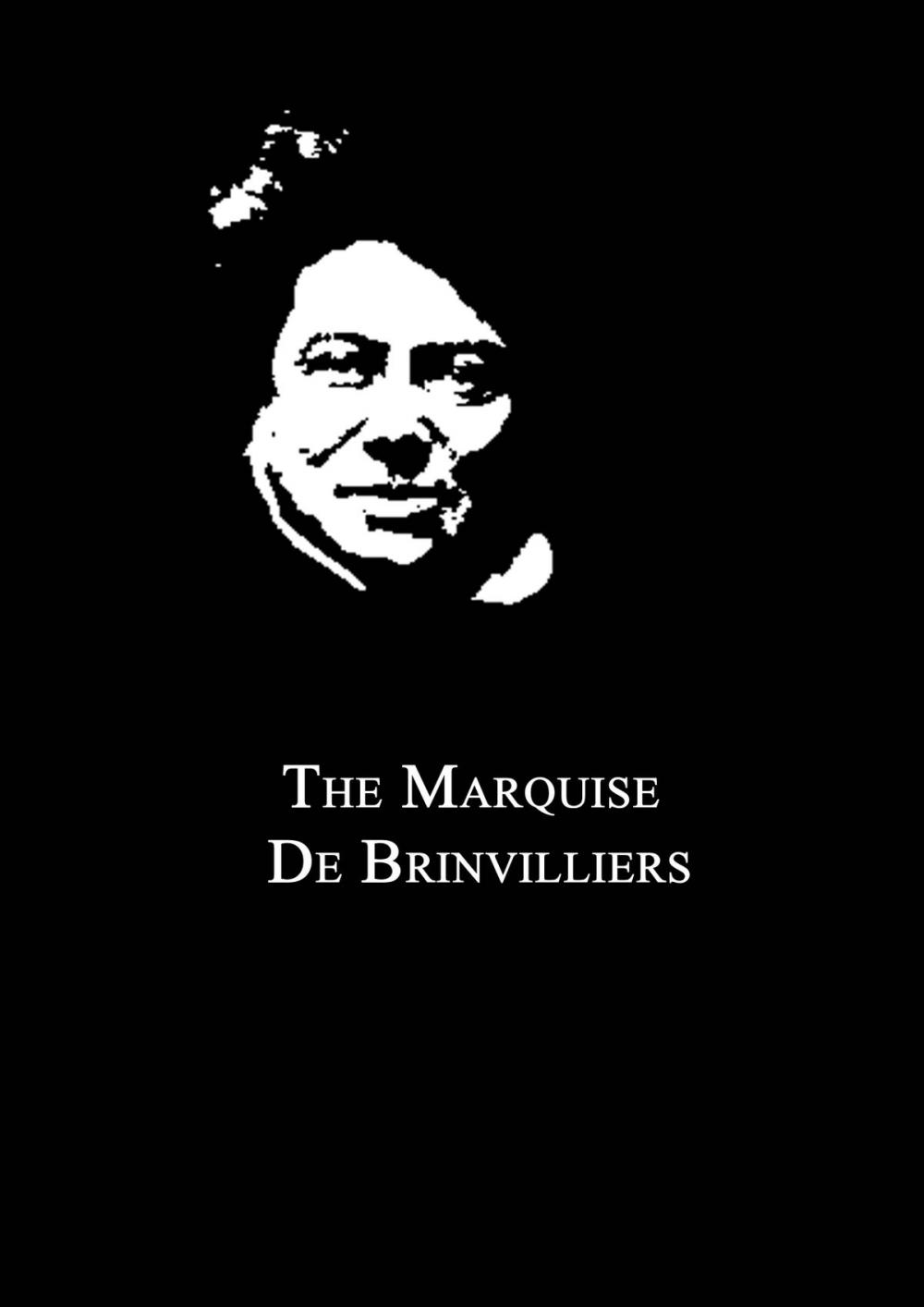 Big bigCover of The Marquise De Brinvilliers