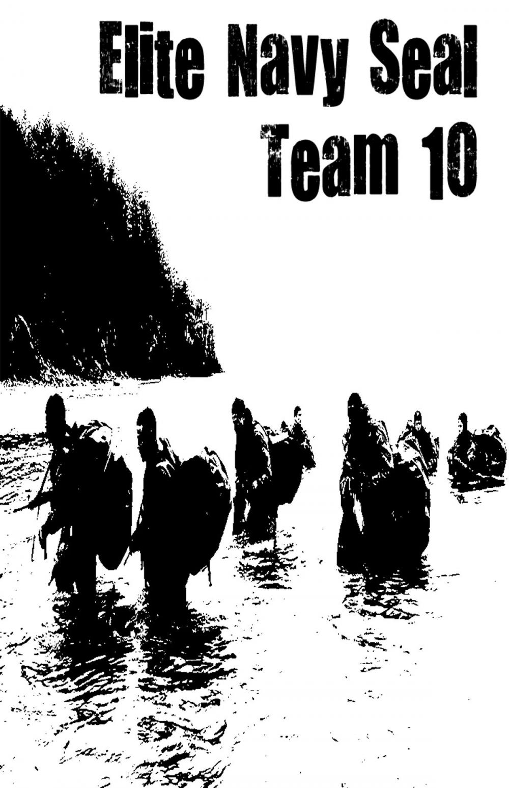 Big bigCover of Elite Navy SEAL Team 10