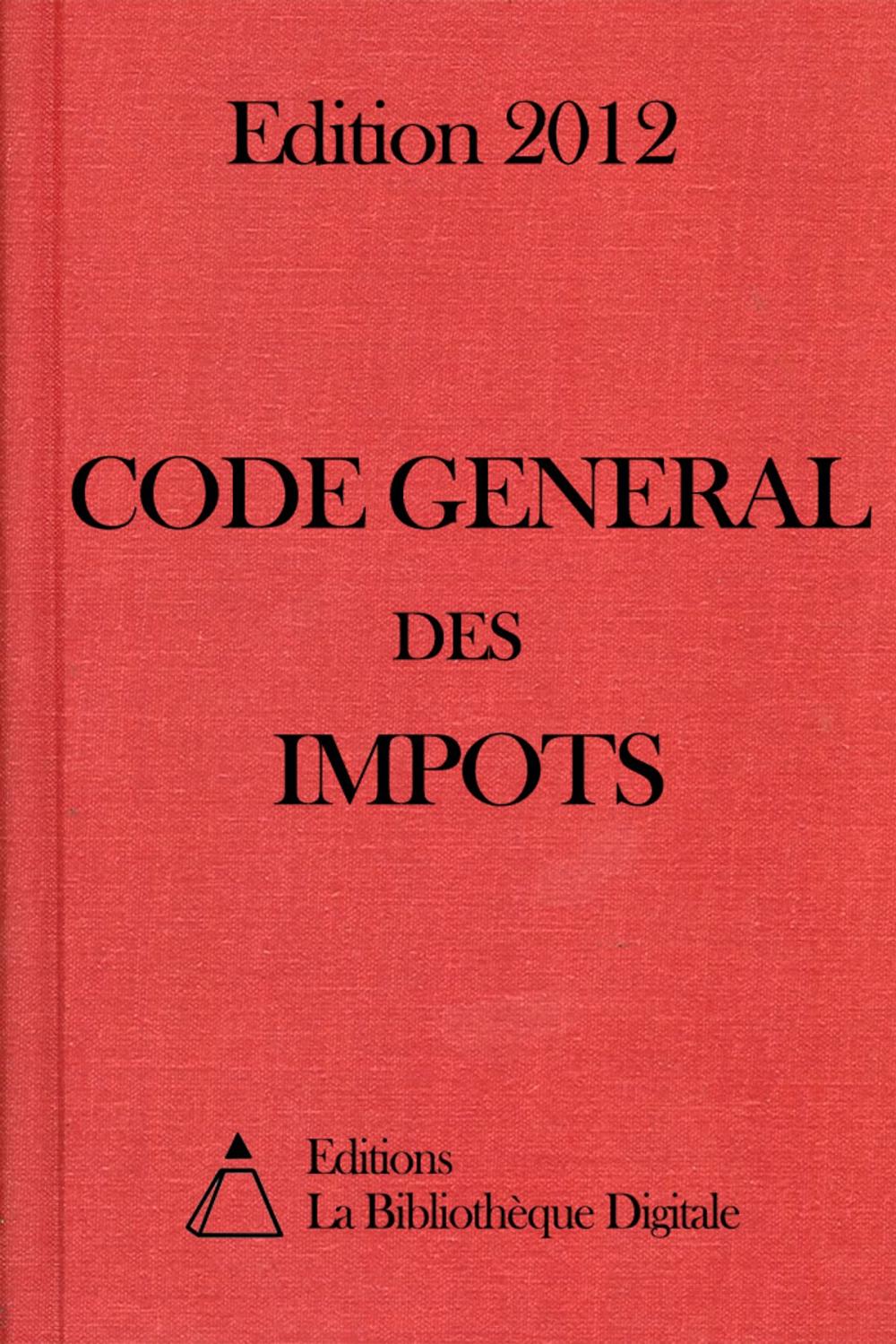 Big bigCover of Code général des impôts (France) - Edition 2012