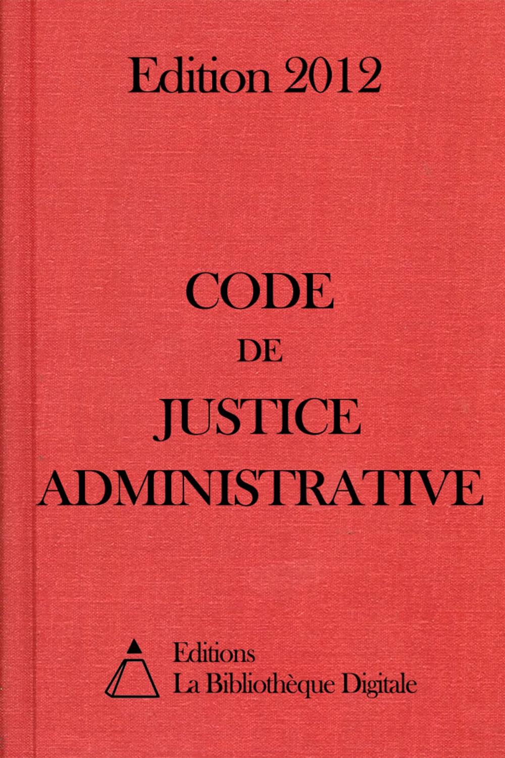 Big bigCover of Code de Justice administrative (France) - Edition 2012