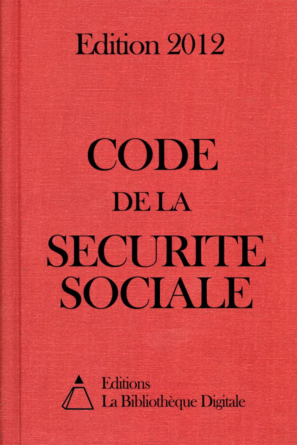 Big bigCover of Code de la sécurité sociale (France) - Edition 2012