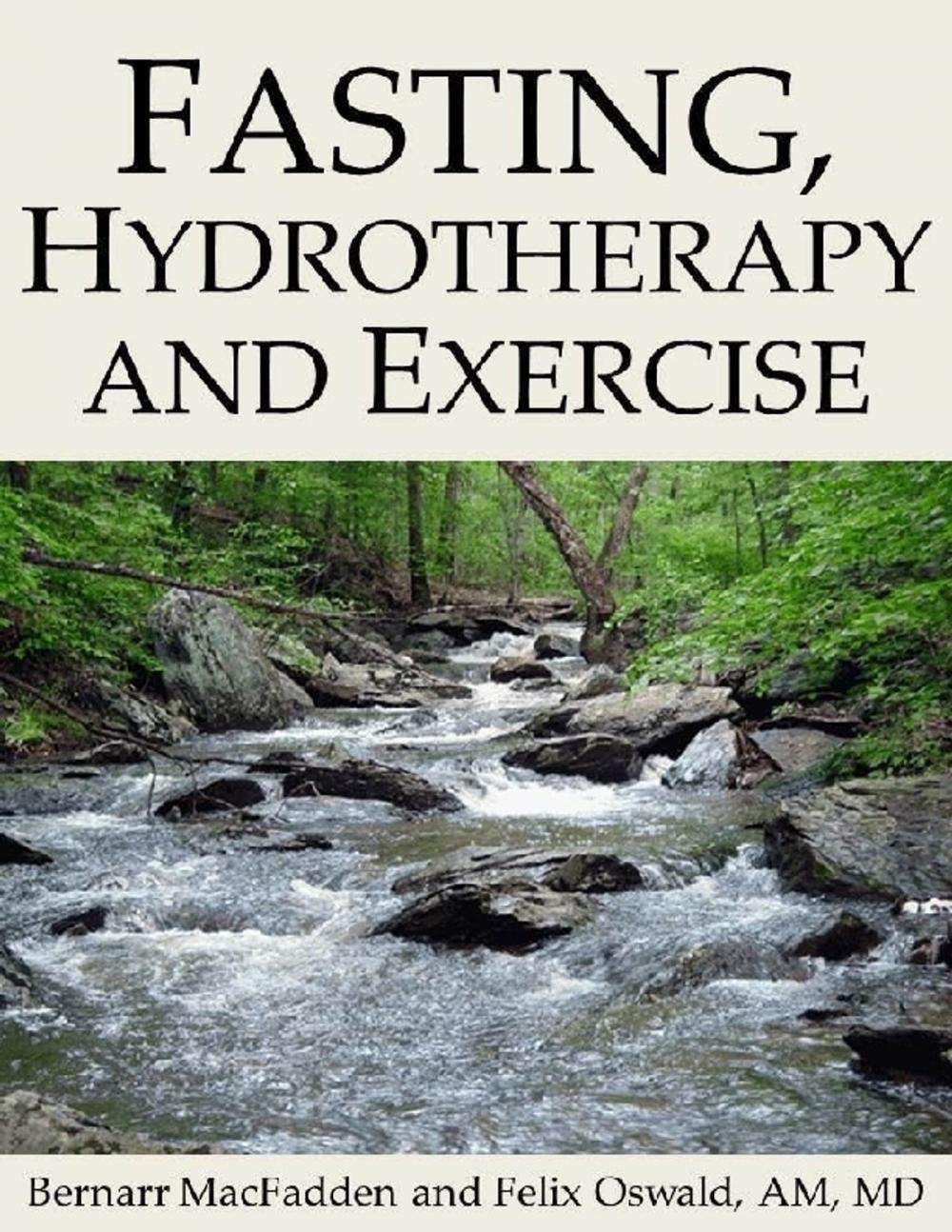 Big bigCover of Fasting, Hydrotherapy and Exercise