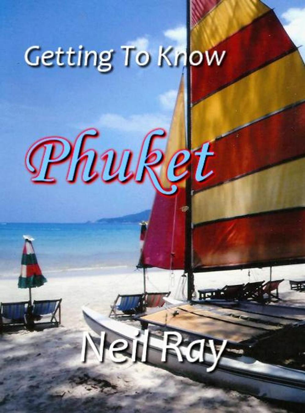 Big bigCover of Getting To Know Phuket