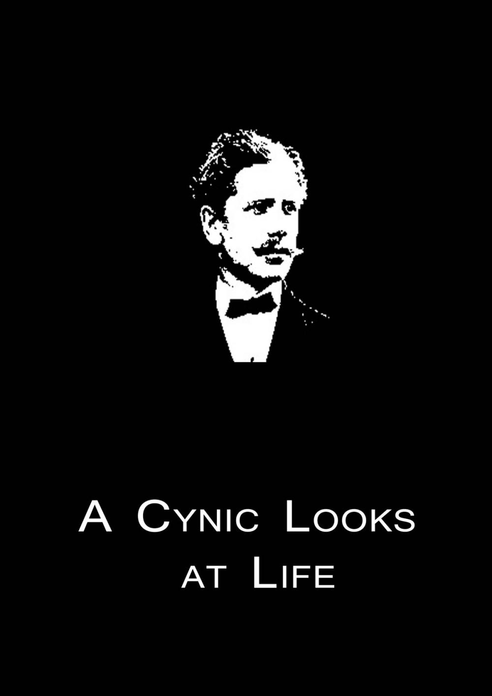 Big bigCover of A Cynic Looks At Life