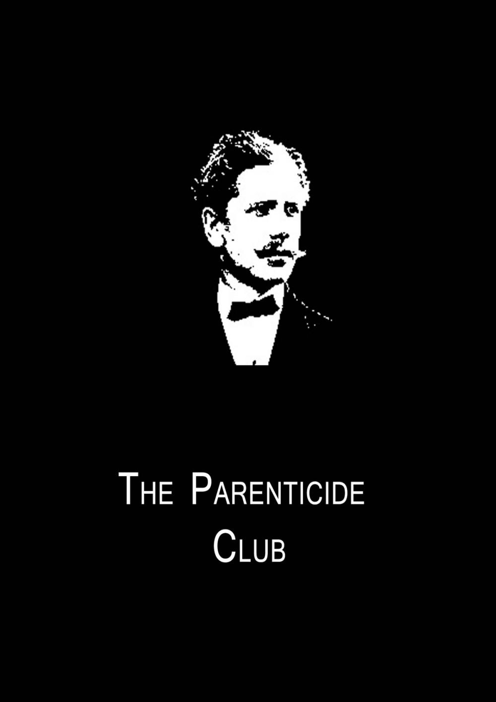 Big bigCover of The Parenticide Club