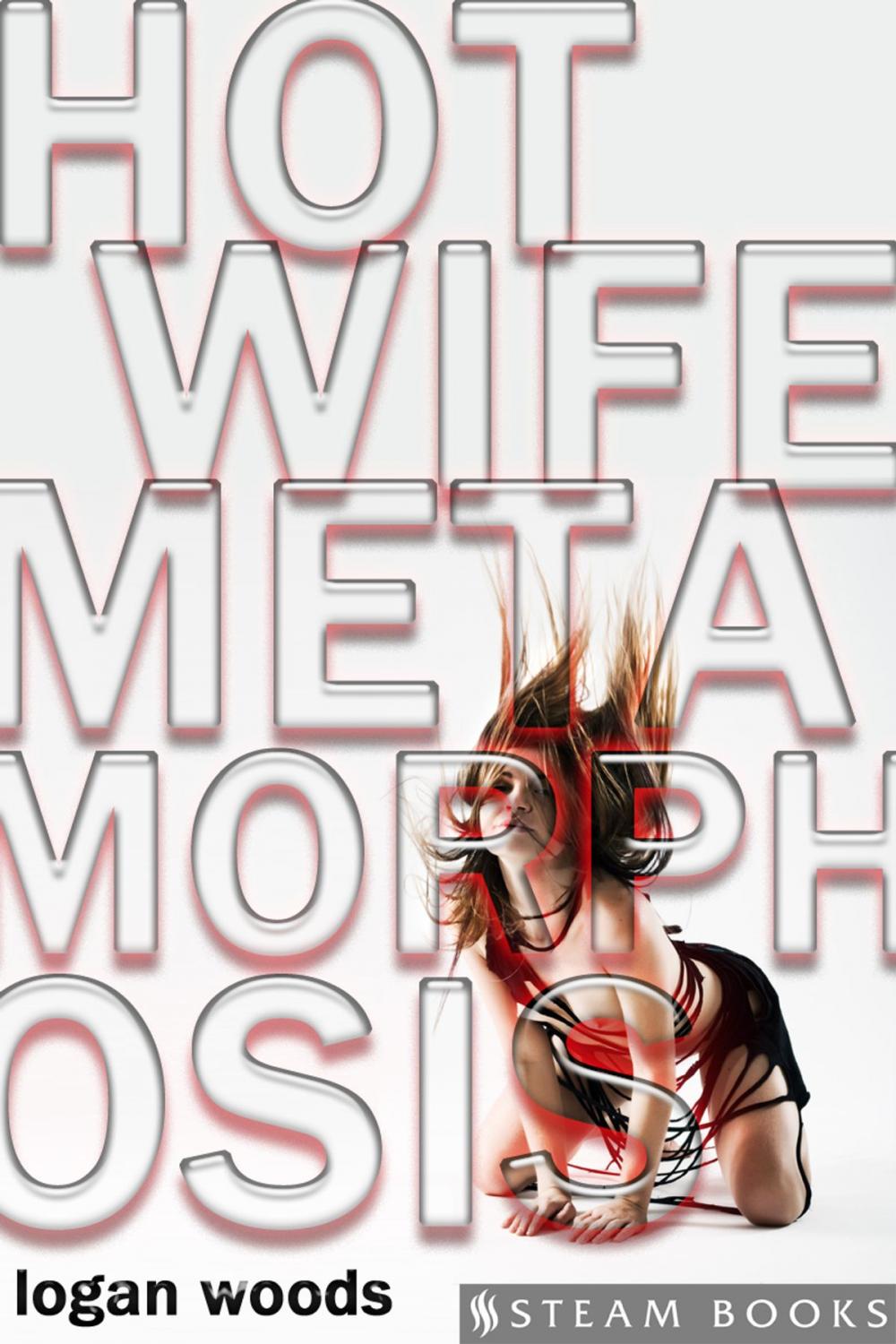 Big bigCover of Hot Wife Metamorphosis