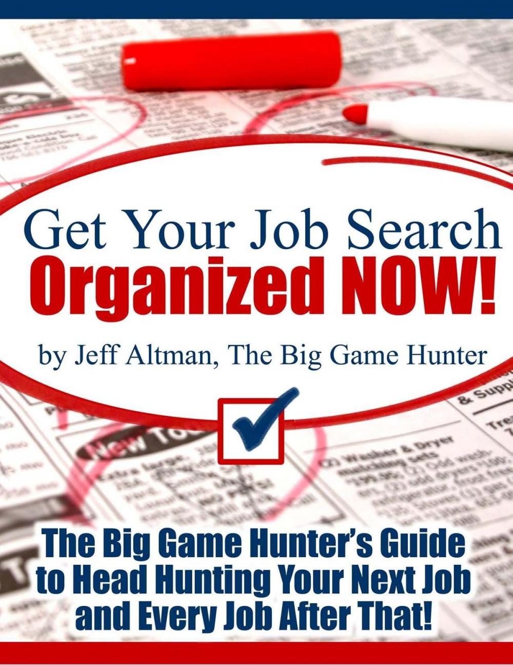 Big bigCover of Get Your Job Search Organized NOW!