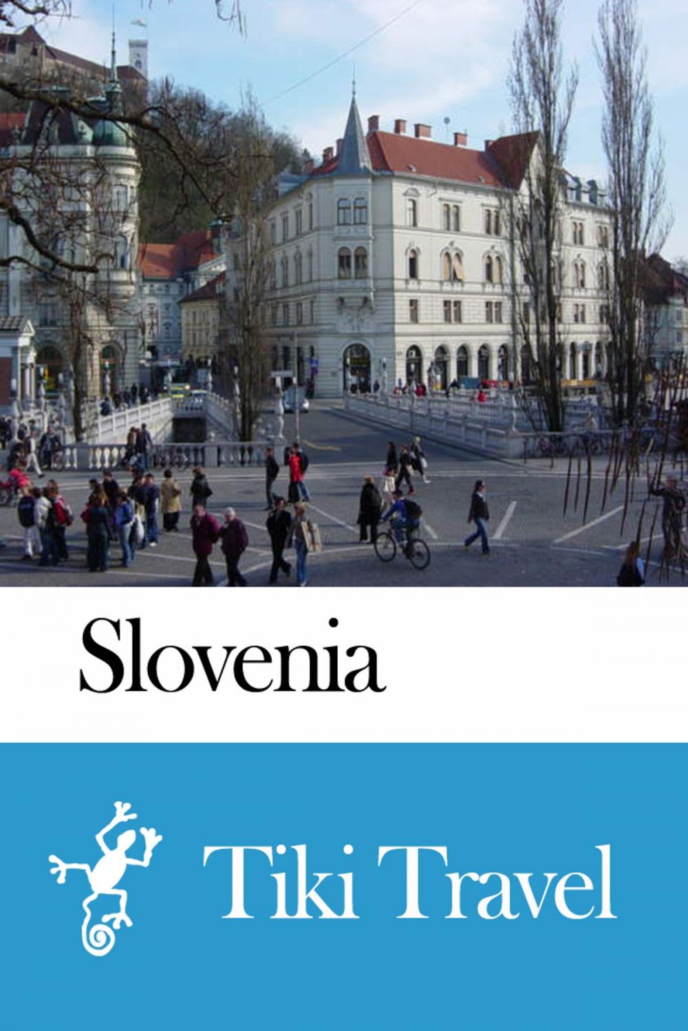 Big bigCover of Slovenia Travel Guide - Tiki Travel