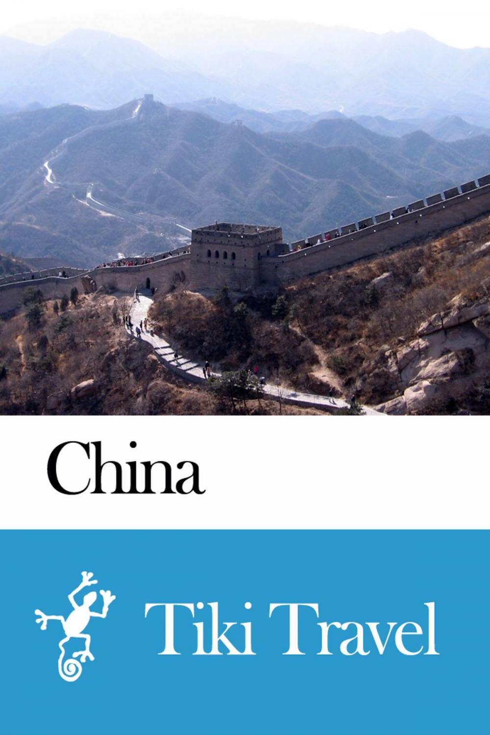 Big bigCover of China Travel Guide - Tiki Travel