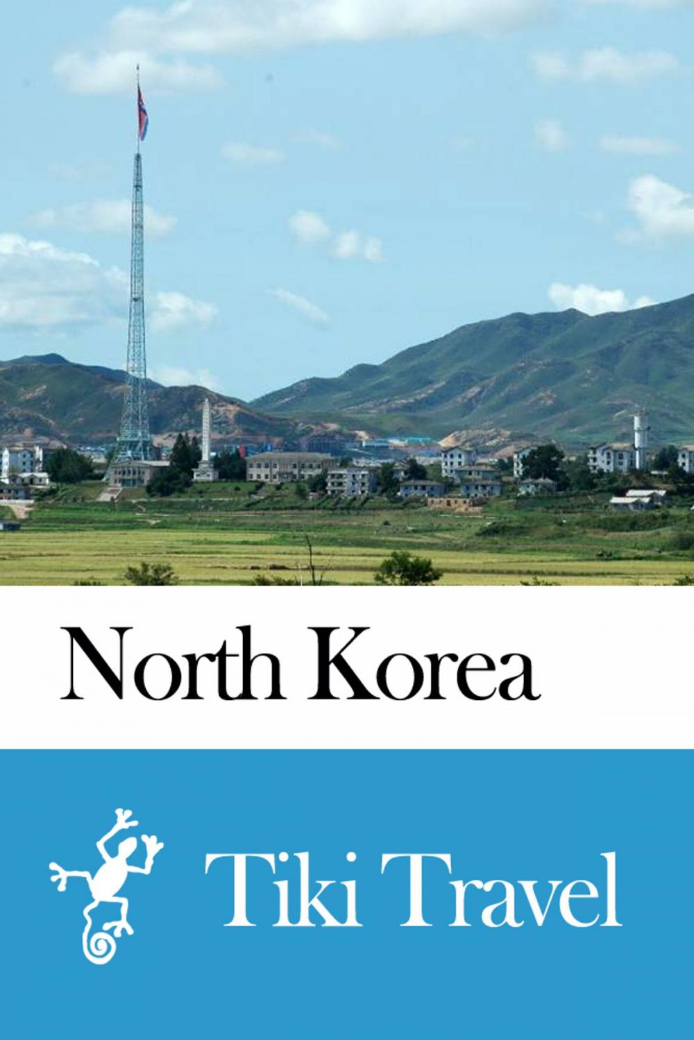 Big bigCover of North Korea Travel Guide - Tiki Travel