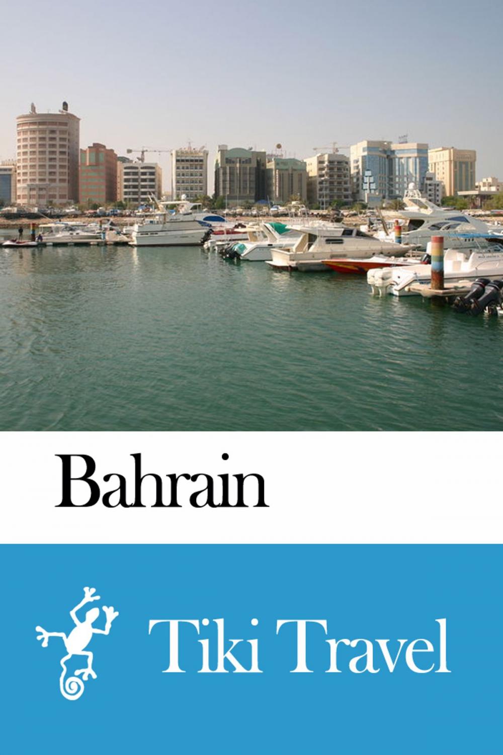 Big bigCover of Bahrain Travel Guide - Tiki Travel