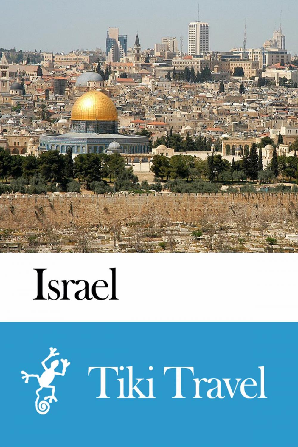 Big bigCover of Israel Travel Guide - Tiki Travel