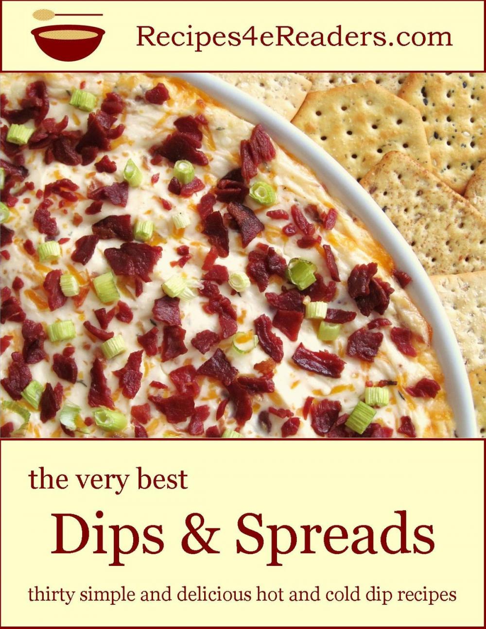 Big bigCover of The Very Best Dips & Spreads