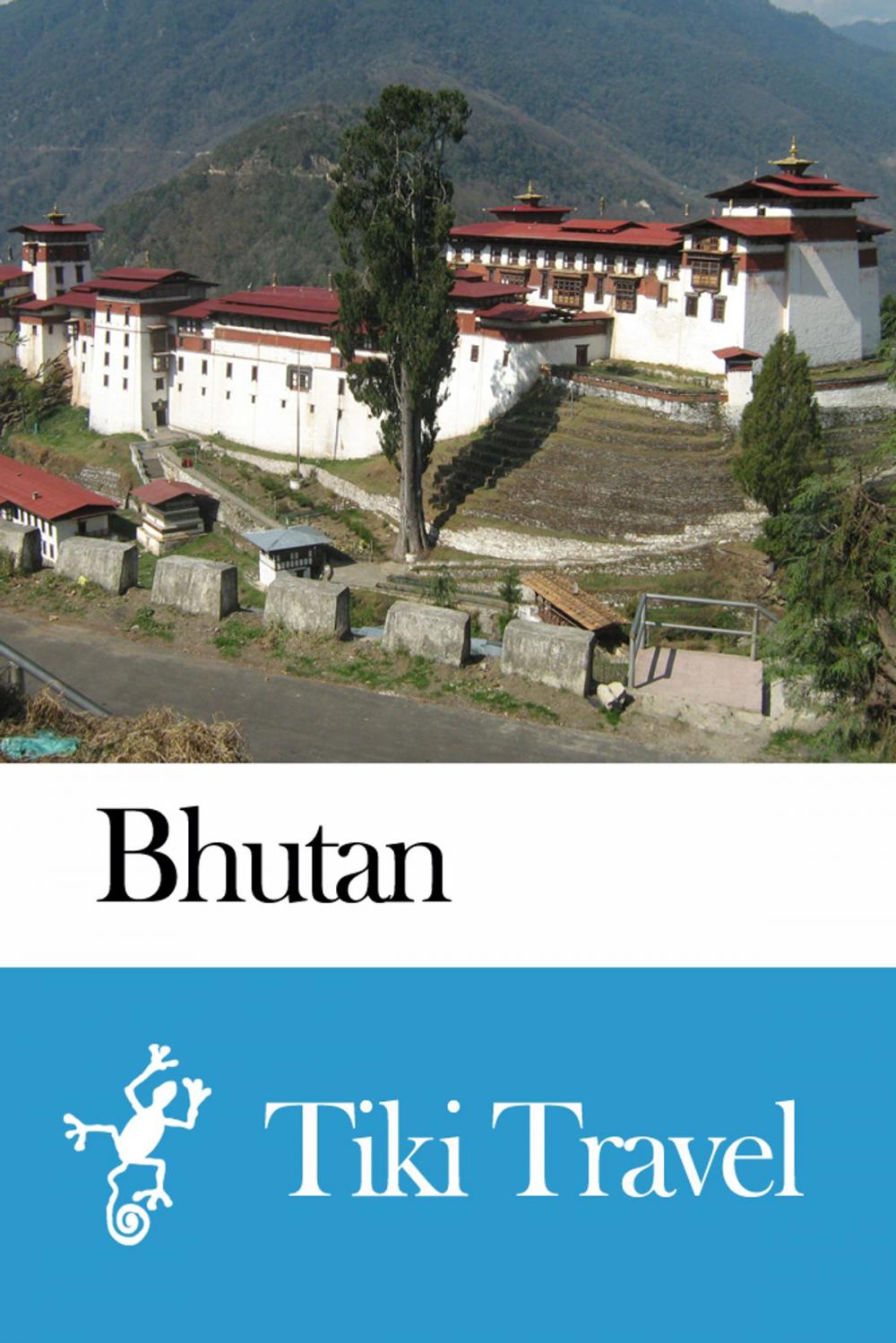 Big bigCover of Bhutan Travel Guide - Tiki Travel