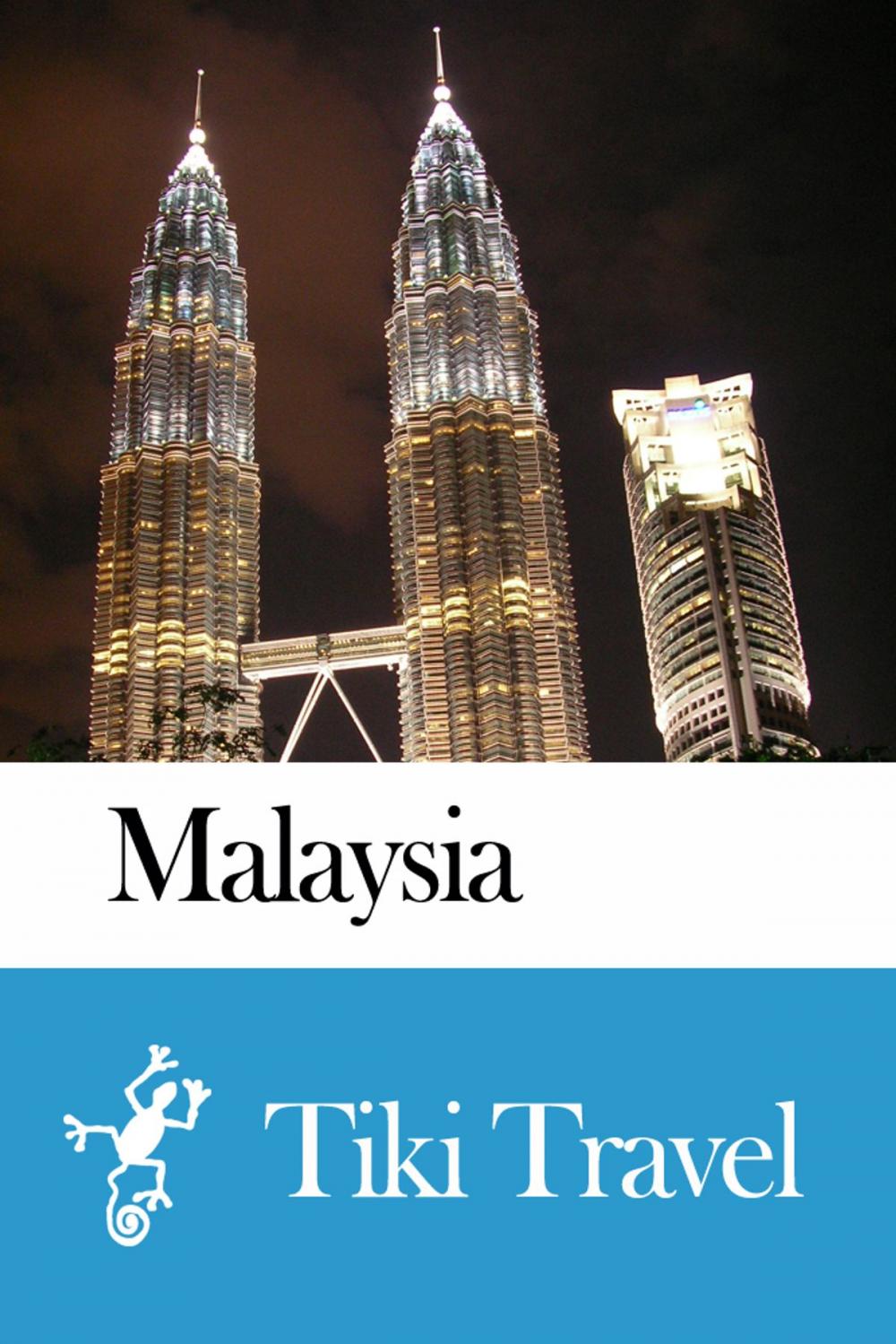 Big bigCover of Malaysia Travel Guide - Tiki Travel