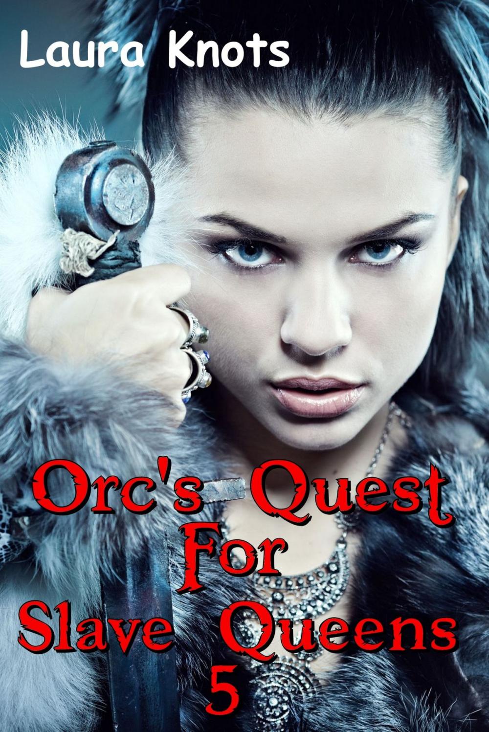 Big bigCover of ORC QUEST FOR SLAVE QUEENS 5