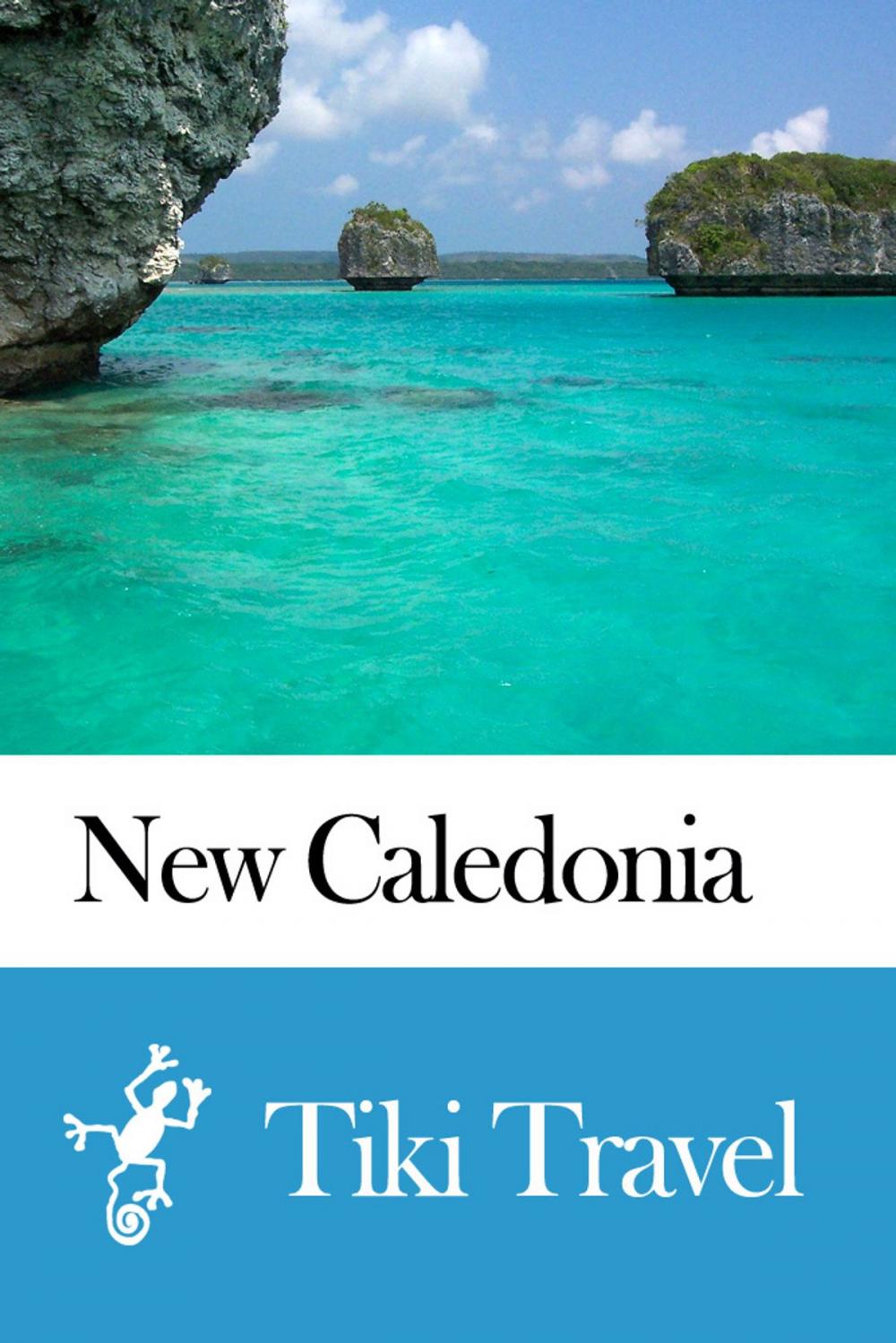 Big bigCover of New Caledonia Travel Guide - Tiki Travel