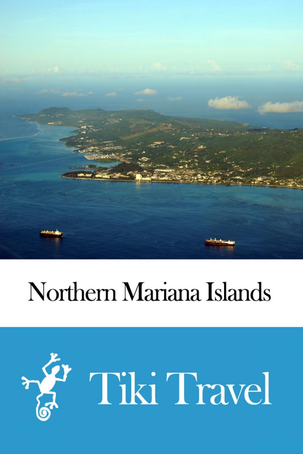 Big bigCover of Northern Mariana Islands Travel Guide - Tiki Travel