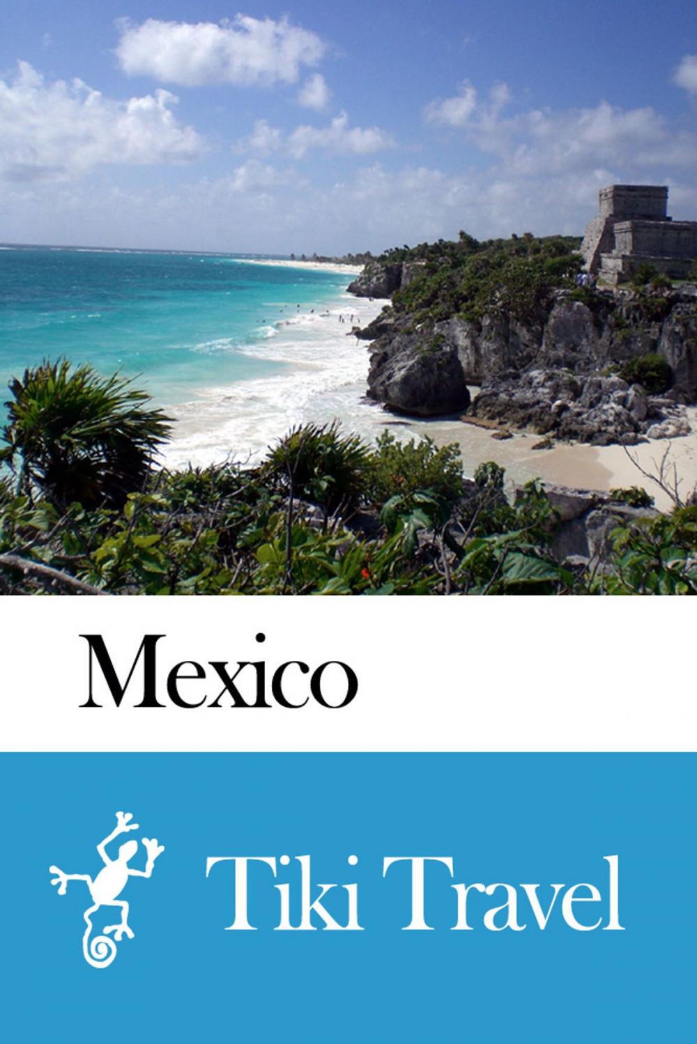 Big bigCover of Mexico Travel Guide - Tiki Travel